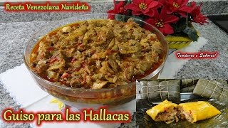 GUISO PARA LAS HALLACAS Receta Venezolana Navideña [upl. by Ahsatan752]