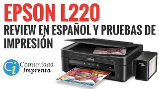 Impresora EPSON L220  Review y Pruebas de Impresión en Español HD [upl. by Schreiber67]