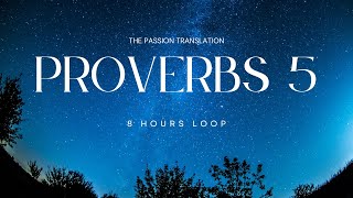 PROVERBS 5  THE PASSION TRANSLATION TPT  8H  AUDIO BIBLE  DARK SCREEN [upl. by Farnham]