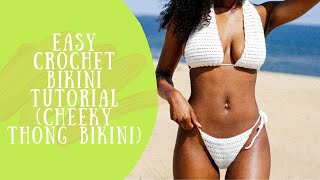 Easy Crochet Bikini Tutorial  Simple Crochet Cheeky Thong Bikini [upl. by Adiaj]