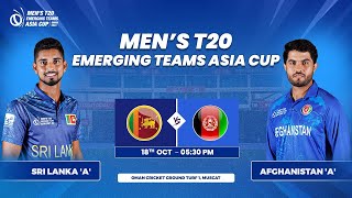 Sri Lanka A vs Afghanistan A  Match 2  Mens T20 Emerging Teams Asia Cup [upl. by Lovell]