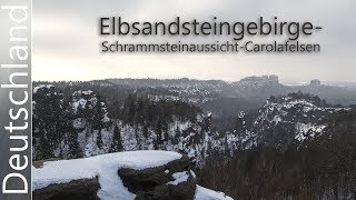 Elbsandsteingebirge mit der Schrammsteinaussicht Wildschützensteig Carolafelsen Ep5 [upl. by Ottilie485]