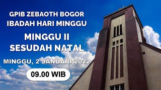 GPIB ZEBAOTH BOGOR  IBADAH HARI MINGGU  MINGGU II SESUDAH NATAL  0900 WIB [upl. by Orling88]