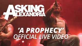 Asking Alexandria  A Prophecy Official HD Live Video [upl. by Hareenum]