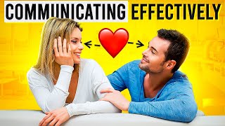 Communicating Effectively In a Relationship [upl. by Hermione]