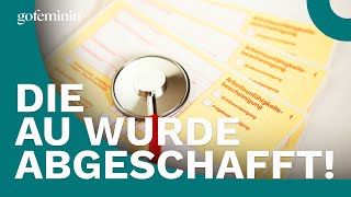 AU seit dem 11 abgeschafft Das musst du über die elektronische Krankmeldung wissen [upl. by Suirrad]