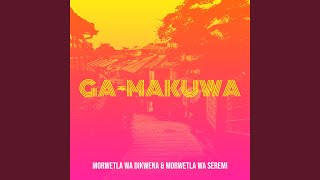 GaMakuwa [upl. by Joice]