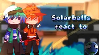 💐 Solarballs react toPART6💐Tired [upl. by Bloem]