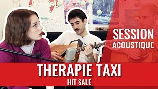 THERAPIE TAXI — Hit Sale session acoustique madmoiZelle [upl. by Cherianne]