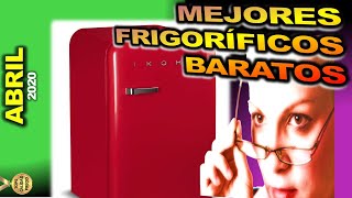 🔴 Mejores frigoríficos baratos ABRIL 2020 🏅TopsCalidadPrecio [upl. by Aihsetan]