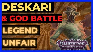 PF WOTR ENHANCED  LEGEND vs DESKARI amp Special GOD BATTLE 1 Round on UNFAIR [upl. by Hplar]