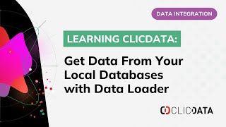 How to connect to your local databases with Data Loader  ClicData [upl. by Romelda]