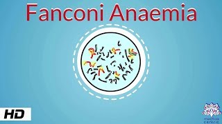 Fanconi anemia Causes Signs and Symptoms Diagnosis and Treatment [upl. by Nerej]