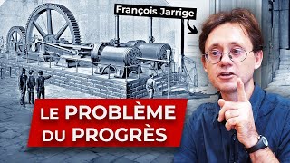 Le Progrès et la Technique ne sont pas neutres François Jarrige [upl. by Avruch]