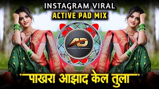 Prem Var Varal Ga Tuj Atta Man Bharl G Tuj  प्रेम वर वरल ग तुझ  Active Pad Mix  Dj Dipak AD [upl. by Madanhoj]