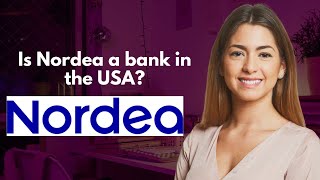 Is Nordea a bank in the USA [upl. by Nedrah423]