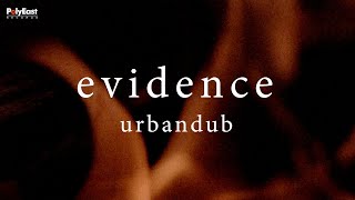 Urbandub  Evidence Official Lyric Video [upl. by Anet]