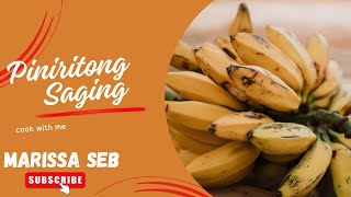 Piniritong Saging for Meryenda  Marissa SEB yummyfood cooking [upl. by Leventis]