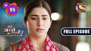 Crucial Conditions  Bade Achhe Lagte Hain 2  Ep 95  Full Episode  7 January 2022 [upl. by Brenk101]