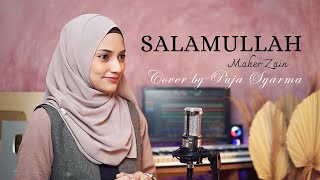 SALAMULLAH MAHER ZAIN  Cover by Puja Syarma [upl. by Terrell289]