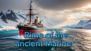 The Rime of the ancient Mariner  summary and themes of the poem The Rime of the ancient Mariner [upl. by Novek]