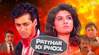 Patthar Ke Phool  Hindi Full Movie  सलमान खान रवीना टंडन विनोद महरा  90s Popular Action Movie [upl. by Marti]