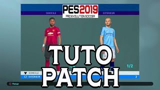 PES 2019 TUTO PATCH POUR AVOIR LES VRAIS MAILLOTS ET ECUSSONS [upl. by Irmina658]