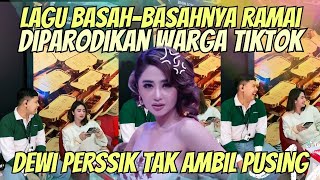 DEWI PERSSIK KEMBALI VIRAL BUNTUT LAGU BASAHBASAHNYA RAMAI DIPARODIKAN NETIZEN  BEGINI RESPON DEPE [upl. by Ynaffi]