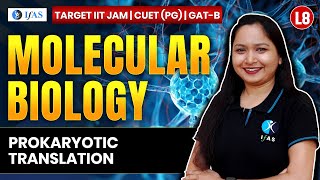 Prokaryotic Translation for IIT JAM Biotechnology  GAT B  CUET PG 2025  Molecular Biology  L8 [upl. by Hgielime]