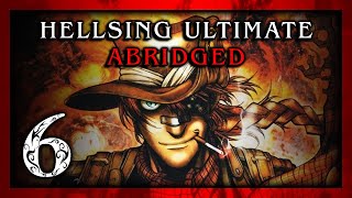 Hellsing Ultimate Abridged Episode 06  Team Four Star TFS [upl. by Delphina394]