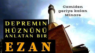 Yerle Yeksan Olmuş Caminin Minaresinden Hüzünlü Bir Ezan [upl. by Juanita]