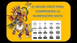 ✅EL MEJOR VIDEO PARA COMPRENDER 👉LA NUMERACION MAYA [upl. by Anisirhc]