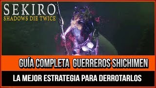 Sekiro Guía de TODOS los Guerreros Shichimen  Localización [upl. by Nalepka]