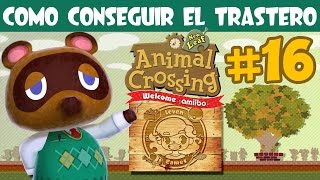 COMO CONSEGUIR EL TRASTERO EN ANIMAL CROSSING NEW LEAF WELCOME AMIIBO 16 [upl. by Nylidnam]