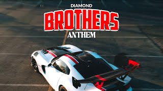 DIAMOND BROTHERS ANTHEM  official audio [upl. by Sabra]