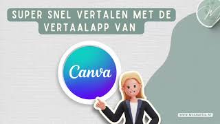 Handig en snel een document vertalen in Canva [upl. by Anaujit282]