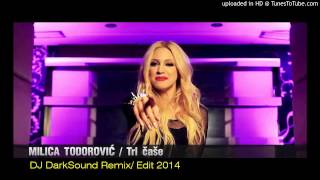 Milica Todorovic  Tri Case  DJ DarkSound Remix  Edit 2014 [upl. by Etheline91]