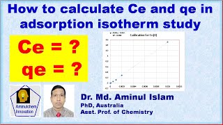 How to calculate Ce and qe in adsorption isotherm [upl. by Vocaay]