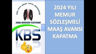 Maaş Avans Kapatma 2024  Memur  4b Sözleşmeli Personel [upl. by Belding]