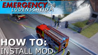 EMERGENCY 5 MODS Lüdenscheid 01 Mod Install Mods Installieren Tutorial German English [upl. by Aleahs]