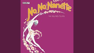 No No Nanette  Original Broadway Cast I Want to Be Happy [upl. by Elwee]