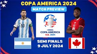 ARGENTINA VS CANADA COPA AMERICA SEMI FINALS 2024 • PREVIEW • HEAD TO HEAD • PREDICTION copaamerica [upl. by Elinet88]