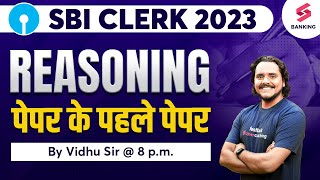 SBI CLERK Prelims 2023  Reasoning  Final Revision  Most Expected Question  Vidhu Sir [upl. by Nirot]