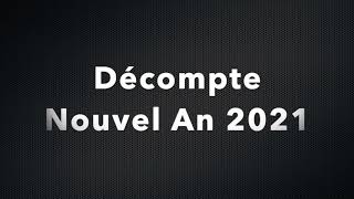 Décompte Nouvel an 2021 [upl. by Atnahsa]