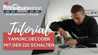 Tutorial YaMoRC Signaldecoder mit der Roco Z21 schalten [upl. by Casia]