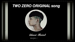 TWO ZERO JERO  KHASI RAIOT prod papapedro [upl. by Leakcim]