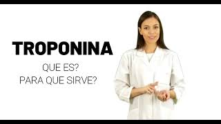 ¿Qué es la TROPONINA y para qué sirve la TROPONINA troponina proteína [upl. by Eislek402]