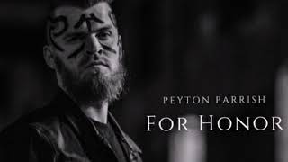 Peyton Parrish  For Honor Viking chant  Lyrics Video [upl. by Goddart]