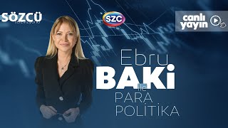 Ebru Baki ile Para Politika 12 Temmuz  Emekli ve Memur Maaş Zammı Kök Maaş [upl. by Aylmer965]