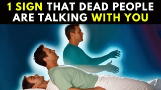 1 SIGN THAT DEAD PEOPLE ARE COMMUNICATING WITH YOU [upl. by Ellesirg]